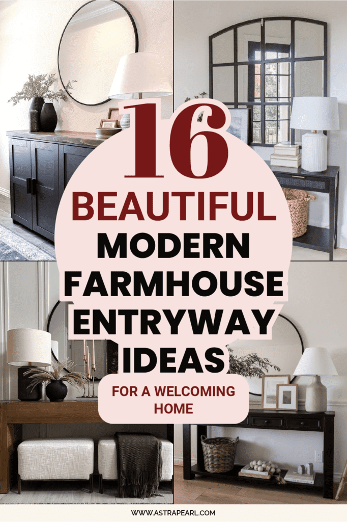 Pinterest pin for 16 beautiful modern farmhouse entryway ideas for a welcoming home.