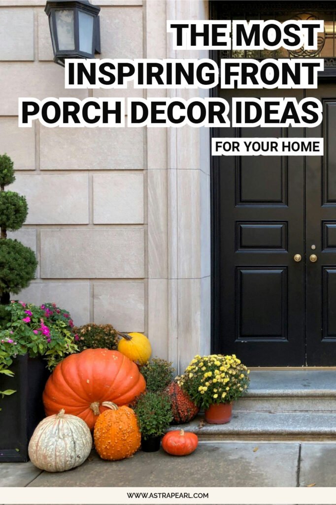 Pinterest pin for the most inspiring front porch decor ideas for your home