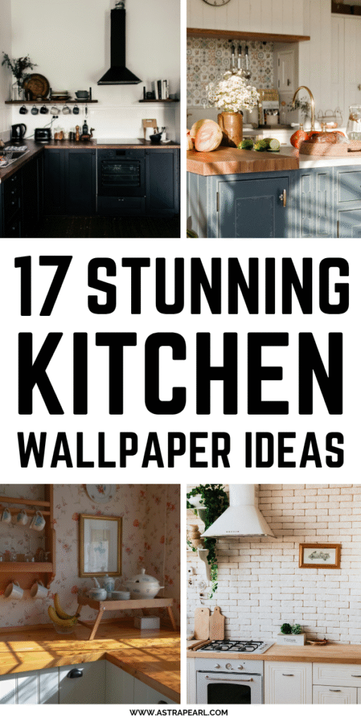 Pinterest Pin for kitchen wallpaper ideas.