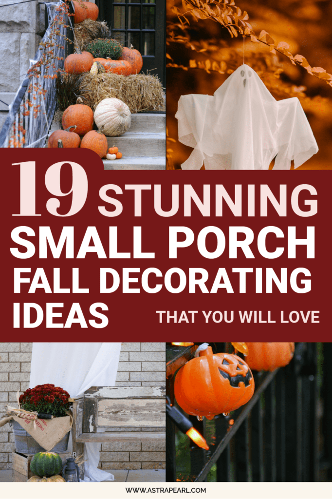 Pinterest pin for 19 stunning small porch fall decorating ideas that you will love.