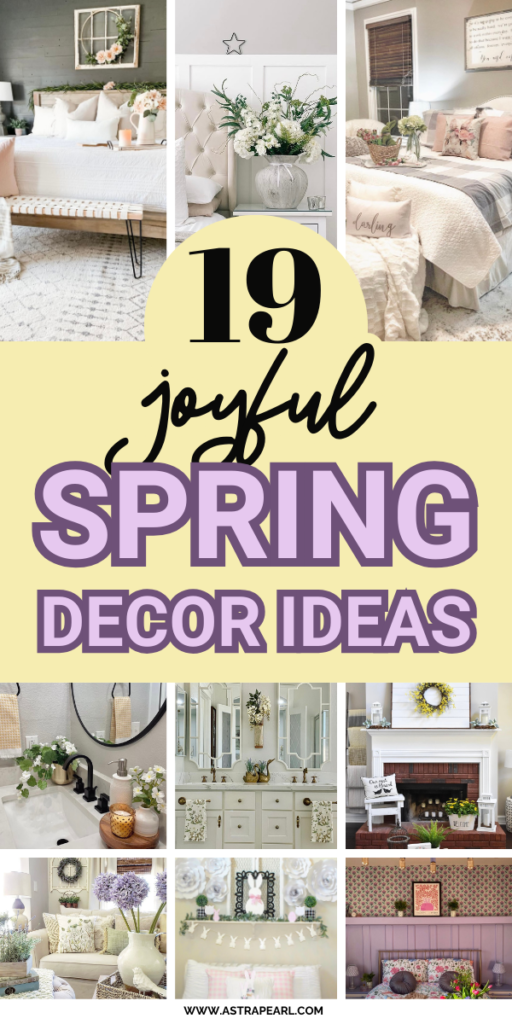 Pinterest pin for 19 Joyful Spring Decor Ideas To Celebrate Renewal.