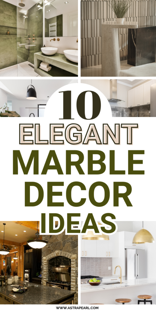 Pinterest pin for 10 elegant marble decor ideas for a luxurious home.