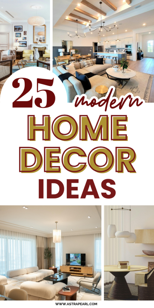 Pinterest Pin for 25 Modern Home Decor Ideas To Elevate Your Space.