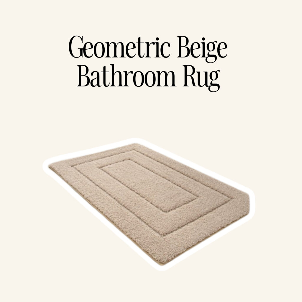 A geometric beige bathroom rug.