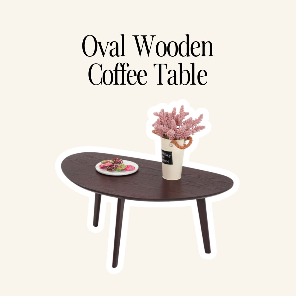 An oval wooden coffee table.