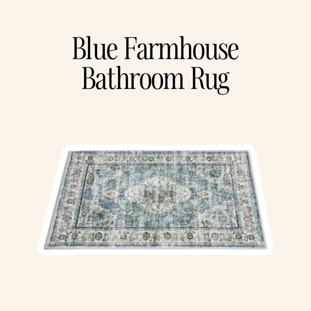 A blue farmhouse bathroom rug.