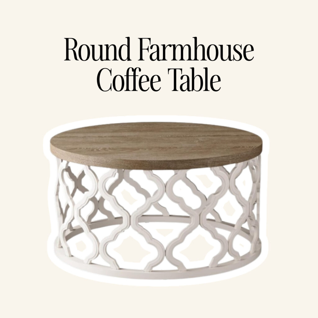 A round farmhouse coffee table.