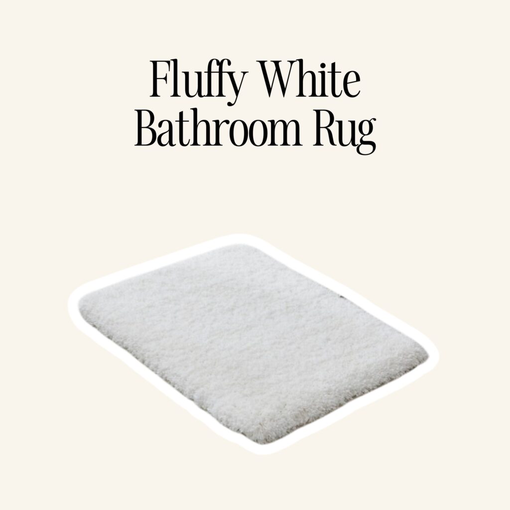 A fluffy white bathroom rug.