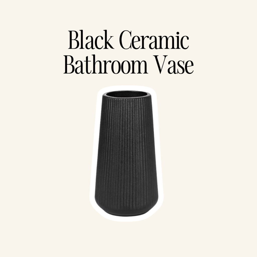 A bathroom vase.
