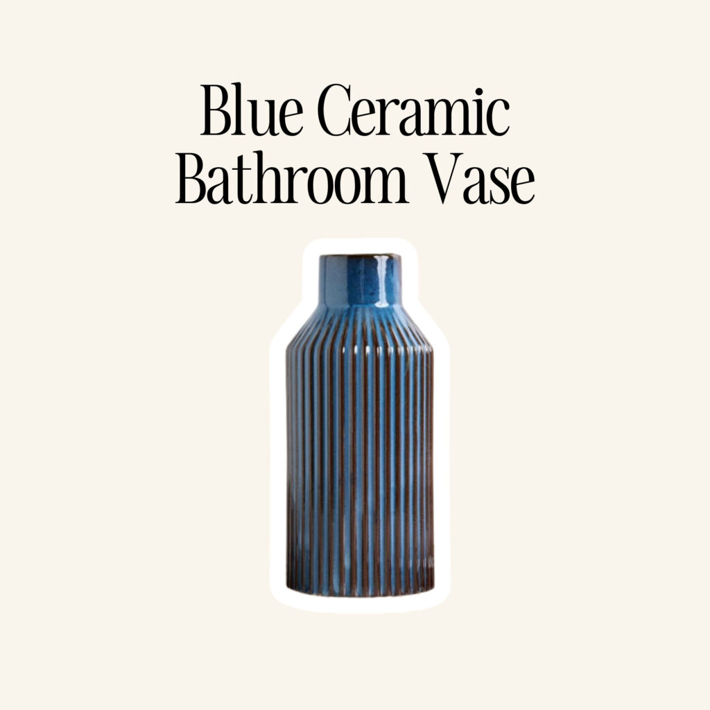 A bathroom vase.