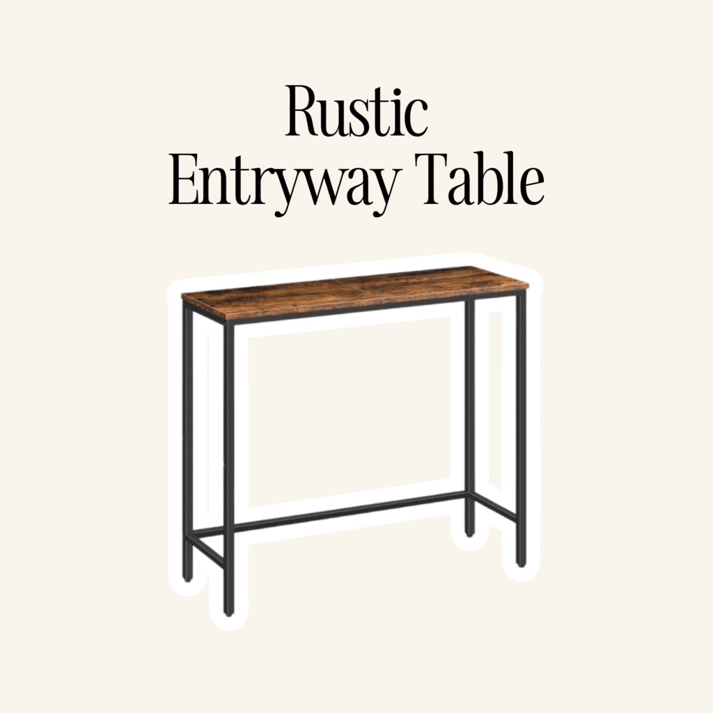 A rustic entryway table.