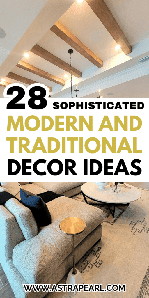 Pinterest Pin for modern and traditional decor ideas.