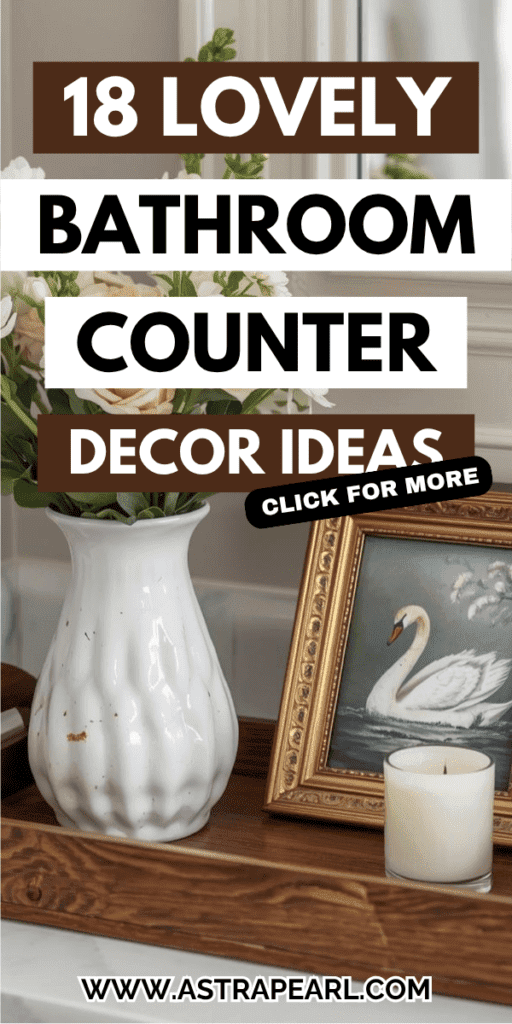 Pinterest Pin for bathroom counter decor ideas.